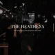 The heathens