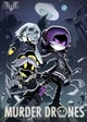 Murder Drones