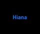 Hiana