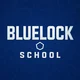 Blue Lock School