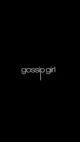GOSSIP GIRL