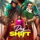 Day Shift
