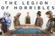 Legion of horribles 