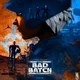 012 - The Bad Batch