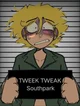 Tweek tweak