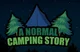 Normal Camping Story
