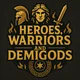 Hero Warrior Demigod