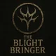 The Blight Bringer