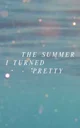 Summer I turn pretty