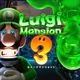 Luigis Mansion 3