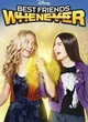 Best Friends Whenevr