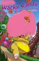 Wacky Candy-PT 2