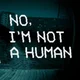 No Im Not A Human 