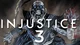 Injustice 3