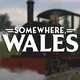 Somewhere Wales