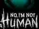 No im not a human
