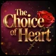 The Choice of Heart