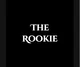 033  The Rookie