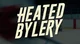 heated bylery