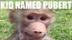 kid named pubert