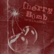 Cherry Bomb